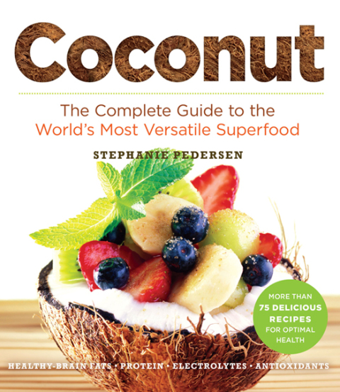 Coconut: The Complete Guide to the World's Most Versatile Superfood - FULL INSTANT DOWNLOAD | PDF DOCX EPUB