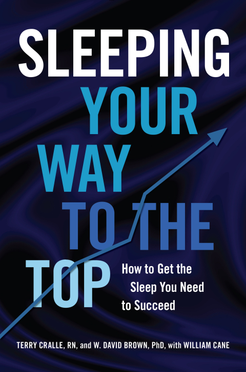 Sleeping Your Way to the Top: How to Get the Sleep You Need to Succeed - FULL INSTANT DOWNLOAD | PDF DOCX EPUB