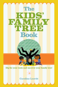 Cover image: The Kids' Family Tree Book 9781454923206