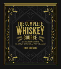 Cover image: The Complete Whiskey Course 9781454921226
