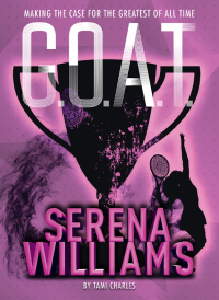 Cover image: G.O.A.T. - Serena Williams 9781454932017