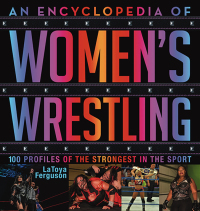 Cover image: An Encyclopedia of Women's Wrestling 9781454931201