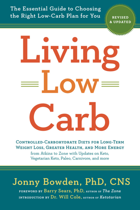 Living Low Carb: Revised & Updated Edition: The Essential Guide to Choosing the Right Low-Carb Plan for You - FULL INSTANT DOWNLOAD | PDF DOCX EPUB