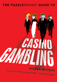 Omslagafbeelding: The Puzzlewright Guide to Casino Gambling 9781454904151