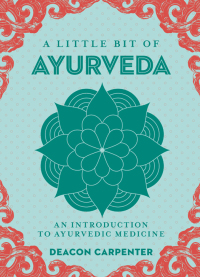 Cover image: A Little Bit of Ayurveda 9781454936411