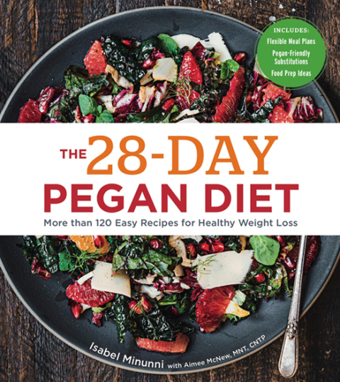 The 28-Day Pegan Diet: More than 120 Easy Recipes for Healthy Weight Loss - FULL INSTANT DOWNLOAD | PDF DOCX EPUB
