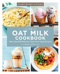 表紙画像: The Oat Milk Cookbook 9781454938187
