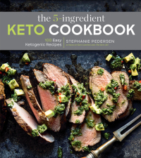 表紙画像: The 5-Ingredient Keto Cookbook 9781454940210