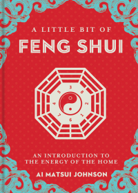 Omslagafbeelding: A Little Bit of Feng Shui 9781454944331