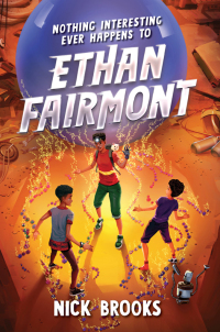 Cover image: Nothing Interesting Ever Happens to Ethan Fairmont 9781454945574