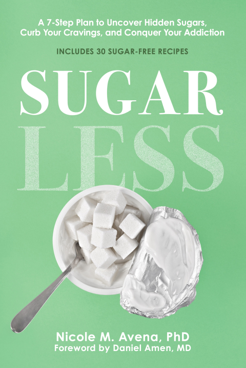 Sugarless : A 7-Step Plan to Uncover Hidden Sugars, Curb Your Cravings, and Conquer Your Addiction - FULL INSTANT DOWNLOAD | PDF DOCX EPUB