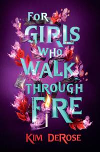 Immagine di copertina: For Girls Who Walk through Fire 9781454948872