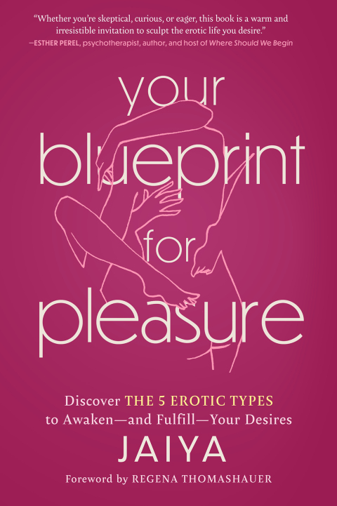 Your Blueprint for Pleasure: Discover the 5 Erotic Types to Awaken—and Fulfill—Your Desires - FULL INSTANT DOWNLOAD | PDF DOCX EPUB