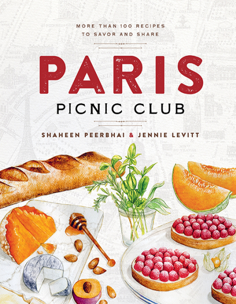 Paris Picnic Club: More Than 100 Recipes to Savor and Share - FULL INSTANT DOWNLOAD | PDF DOCX EPUB