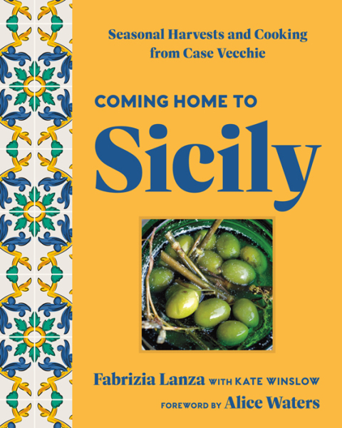 Coming Home to Sicily: Seasonal Harvests and Cooking from Case Vecchie - FULL INSTANT DOWNLOAD | PDF DOCX EPUB