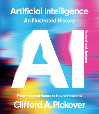 Cover image: Artificial Intelligence: An Illustrated History 9781454955788