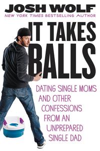 Cover image: It Takes Balls 9781455511693