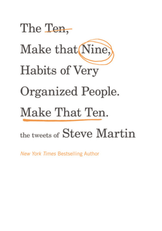 Cover image: The Ten, Make That Nine, Habits of Very Organized People. Make That Ten. 9781455512478