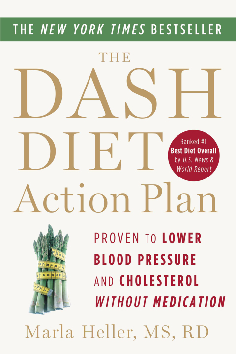 The DASH Diet Action Plan: Proven to Lower Blood Pressure and Cholesterol Without Medication - FULL INSTANT DOWNLOAD | PDF DOCX EPUB