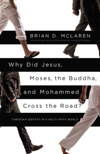 Cover image: Why Did Jesus, Moses, the Buddha, and Mohammed Cross the Road? 9781455513963