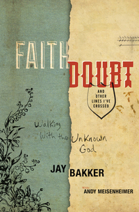 Cover image: Faith, Doubt, and Other Lines I've Crossed 9781455517626