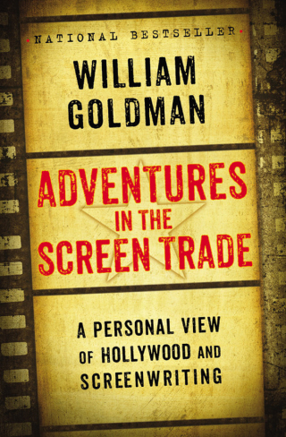 Cover image: Adventures in the Screen Trade 9781455525461