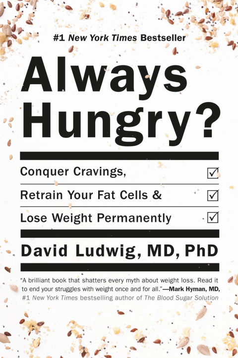 Always Hungry?: Conquer Cravings, Retrain Your Fat Cells, and Lose Weight Permanently - FULL INSTANT DOWNLOAD | PDF DOCX EPUB