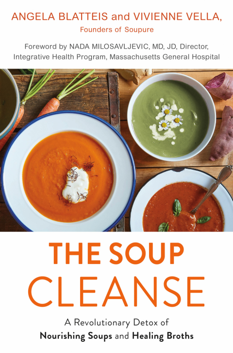 THE SOUP CLEANSE: A Revolutionary Detox of Nourishing Soups and Healing Broths from the Founders of Soupure - FULL INSTANT DOWNLOAD | PDF DOCX EPUB