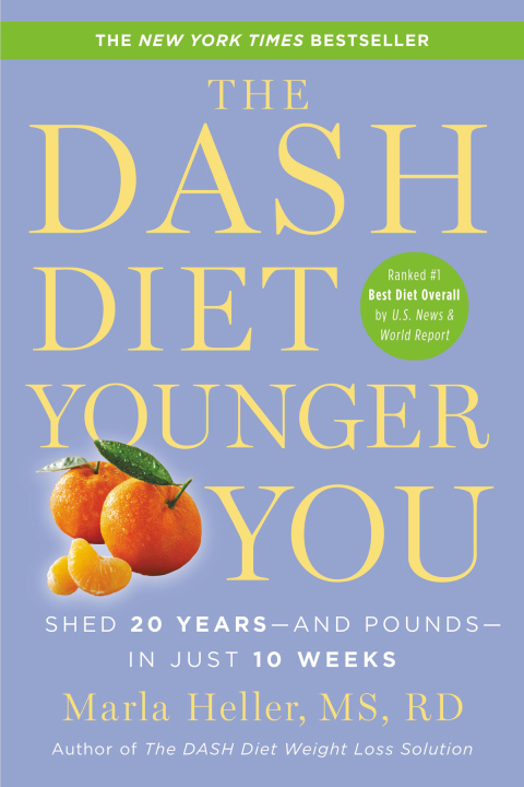 The DASH Diet Younger You: Shed 20 Years--and Pounds--in Just 10 Weeks - FULL INSTANT DOWNLOAD | PDF DOCX EPUB