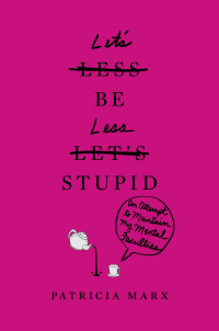 Cover image: Let's Be Less Stupid 9781455554942