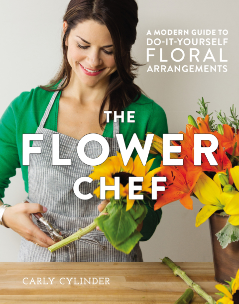 The Flower Chef: A Modern Guide to Do-It-Yourself Floral Arrangements - FULL INSTANT DOWNLOAD | PDF DOCX EPUB