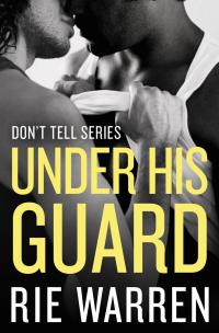 Cover image: Under His Guard 9781455575190