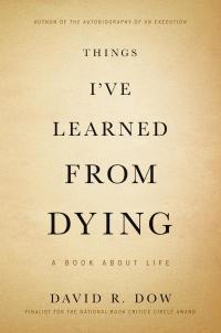Cover image: Things I've Learned from Dying 9781455575237