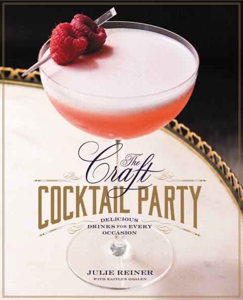 The Craft Cocktail Party: Delicious Drinks for Every Occasion - FULL INSTANT DOWNLOAD | PDF DOCX EPUB