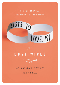 Cover image: Lists to Love By for Busy Wives 9781455596805