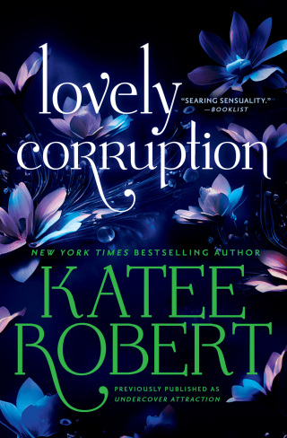 Cover image: Lovely Corruption (previously published as Undercover Attraction) 9781455597079