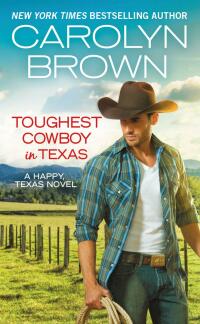 Cover image: Toughest Cowboy in Texas 9781455597437