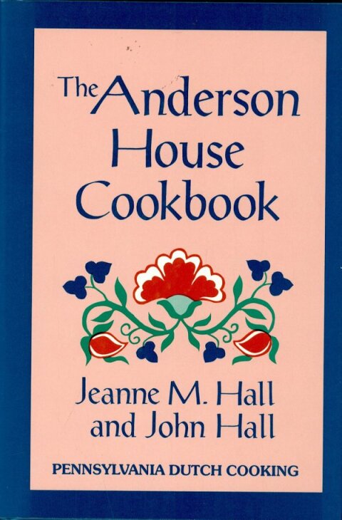 The Anderson House Cookbook - FULL INSTANT DOWNLOAD | PDF DOCX EPUB