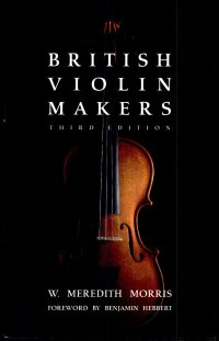 صورة الغلاف: British Violin Makers 9781589804319
