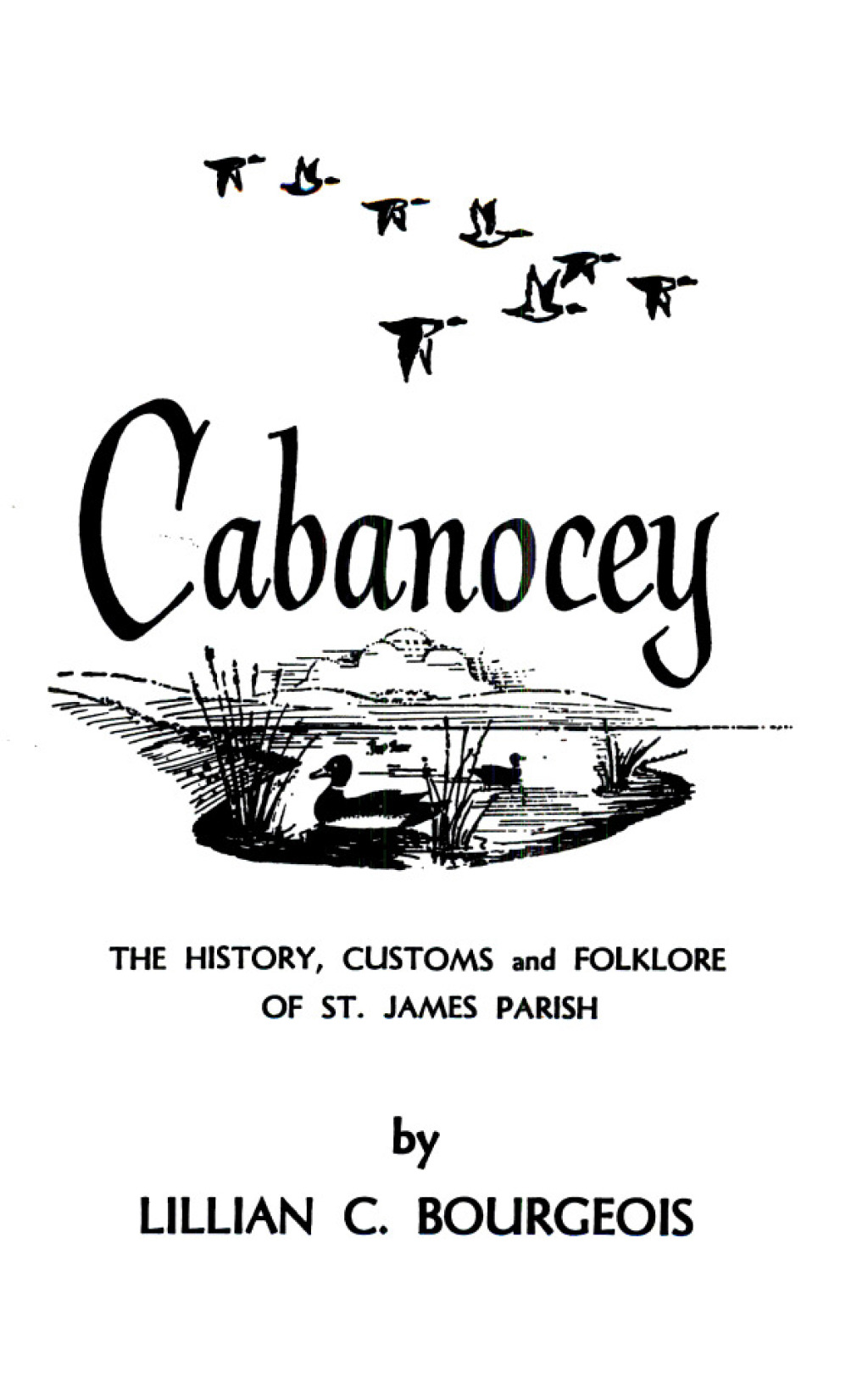Cabanocey The History, Customs and Folklore of St. James Parish