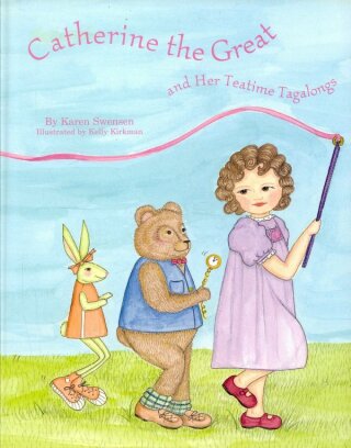 Imagen de portada: Catherine the Great and Her Teatime Tagalongs 9781589803435