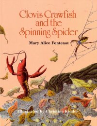 Cover image: Clovis Crawfish and the Spinning Spider 9780882896441
