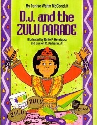 Cover image: D. J. and the Zulu Parade 9781565540637