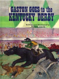 Omslagafbeelding: Gaston Goes to the Kentucky Derby 9781565540651