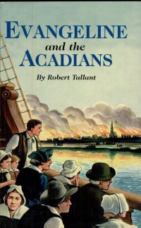 Cover image: Evangeline and The Acadians 9781565540903