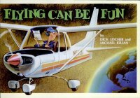 Cover image: Flying Can Be Fun 9780882894492