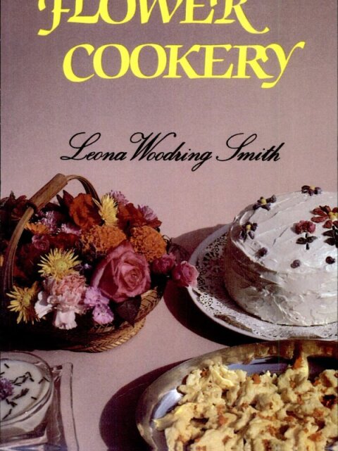 The Forgotten Art of Flower Cookery - FULL INSTANT DOWNLOAD | PDF DOCX EPUB