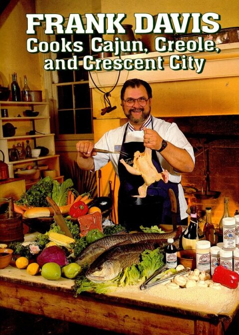 Frank Davis Cooks Cajun Creole and Crescent City - FULL INSTANT DOWNLOAD | PDF DOCX EPUB