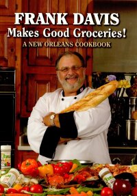 Cover image: Frank Davis Makes Good Groceries! 9781589805361