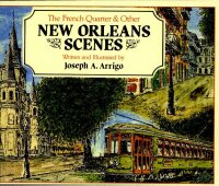 Cover image: The French Quarter and Other New Orleans Scenes 9780882894553